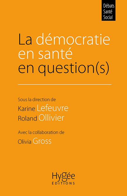 L'idéal de « démocratie sanitaire » et sa mise en pratique ambiguë